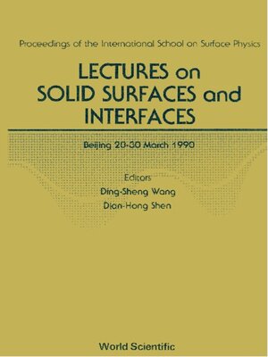 cover image of Lectures On Solid Surfaces and Interfaces--Proceedings of the International School On Surface Physics